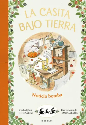 ¡Noticia Bomba! (La Casita Bajo Tierra 5)