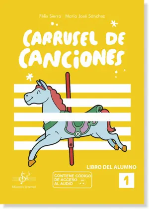 Carrusel de Canciones 1 Libro del Alumno