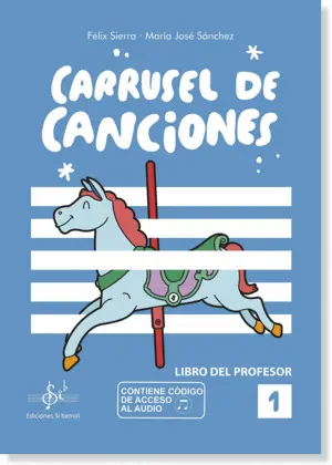 Carrusel de Canciones 1 Libro del Profesor