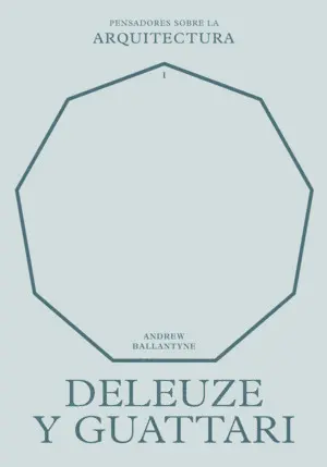 Deleuze y Guattari Sobre la Arquitectura
