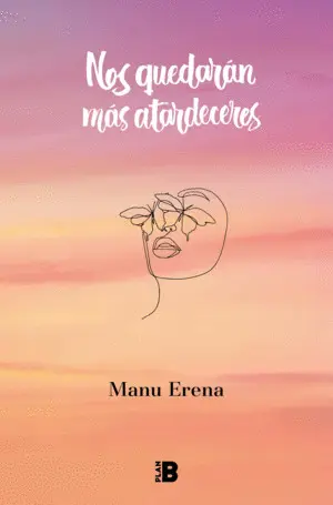 Nos Quedarán Más Atardeceres