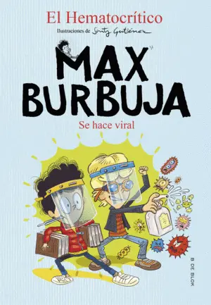 Se Hace Viral (Max Burbuja 3)