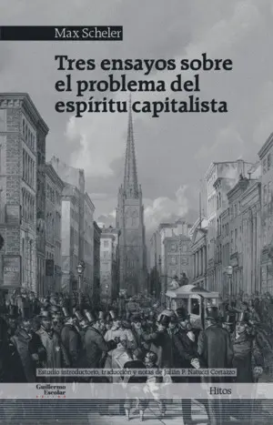Tres Ensayos Sobre el Problema del Espíritu Capitalista