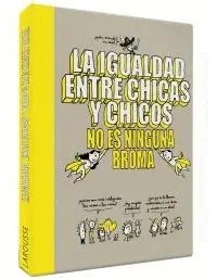 La Igualdad entre Chicas y Chicos no Es Ninguna Broma