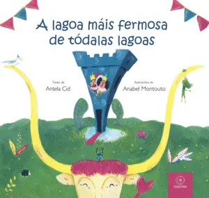 A Lagoa Máis Fermosa de Tódalas Lagoas