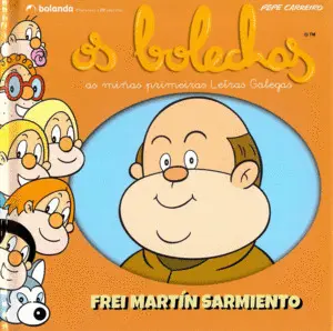 Os Bolechas. Colección Letras Galegas. Frei Martín Sarmiento
