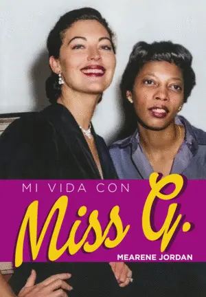 Viviendo con Miss G.