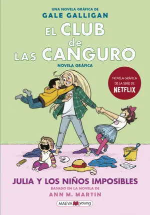 El Club de las Canguro. Julia y los Niños Imposibles