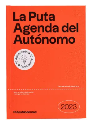 La Puta Agenda del Autónomo 2023 Putosmodernos