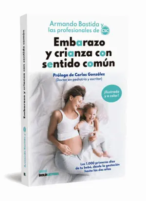 EMBARAZO Y CRIANZA CON SENTIDO COMUN