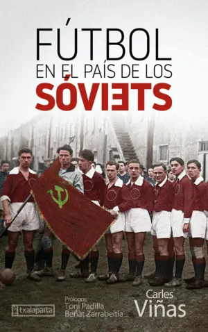 Fútbol en el Pais de los Sóviets