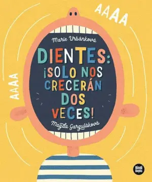 Dientes: ¡Solo nos Crecerán Dos Veces!