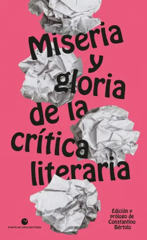 Miseria y Gloria de la Crítica Literaria