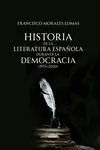 Historia de la Literatura Española Durante la Democracia (1975-2020)