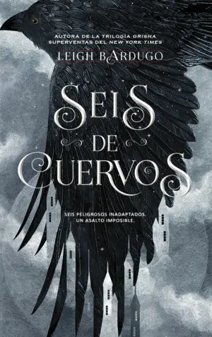 Seis de Cuervos 1