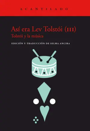 Así Era Lev Tolstói (Iii)