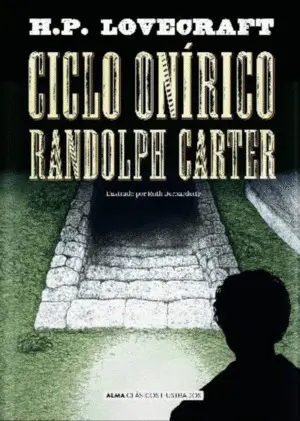 Ciclo Onírico Randolph Carter