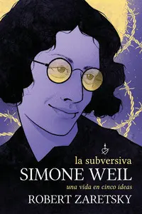 La Subversiva Simone Weil