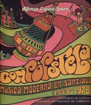 Compostela. Música Moderna en Santiago (1954-1978)