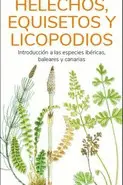 Helechos, Equisetos y Licopodios - Guias Desplegables Tundra