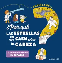 ¿Por qué las Estrellas no nos Caen Sobre la Cabeza?