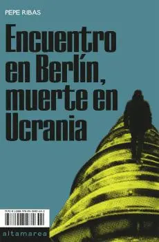 Encuentro en Berlin, Muerte en Ucrania