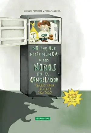 No Hay que Meter Nunca a los Niños en el Congelador