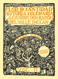 Flor de Santidad. Historia Milenaria (Ed. Facsimilar)