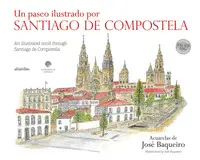PASEO ILUSTRADO POR SANTIAGO DE COMPOSTELA