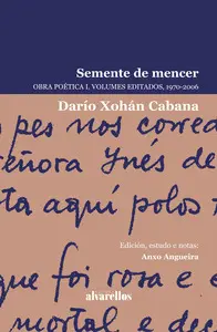 SEMENTE DE MENCER. OBRA POÉTICA I. 1970-2006