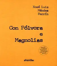 Con Pólvora y Magnolias