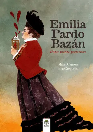 Emilia Pardo Bazan. unha Mente Poderosa
