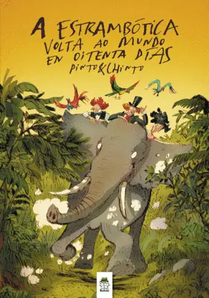 A Estrambótica Volta Ao Mundo en Oitenta Días