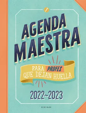 Agenda Maestra para Profes que Dejan Huella 2022-2023