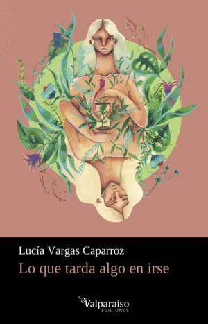 Lo que Tarda Algo en Irse