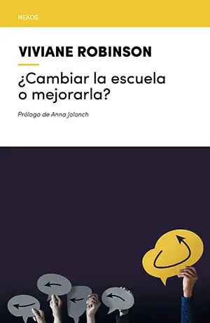 ¿Cambiar la Escuela o Mejorarla?