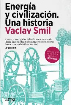 Energía y Civilización. Una Historia - Rústica