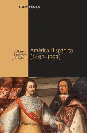 América Hispánica (1492-1898)