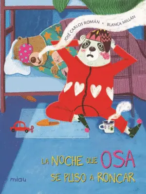 La Noche que Osa se Puso a Roncar