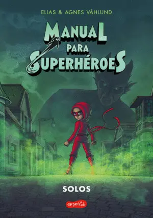 Manual para Superheroes 3: Solos