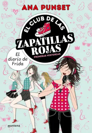 El Diario de Frida. El Club de las Zapatillas Rojas. Primeras Historias