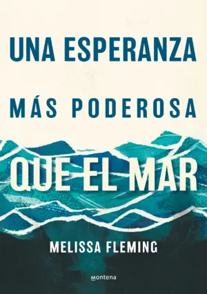 Una Esperanza Mas Poderosa que el Mar