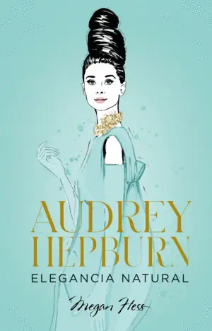 Audrey Hepburn. Elegancia Natural