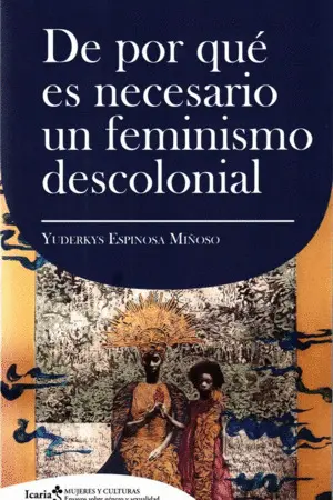 De por que Es Necesario un Feminismo Descolonial