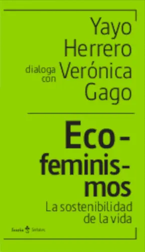 Ecofeminismos la Sostenibilidad de la Vida