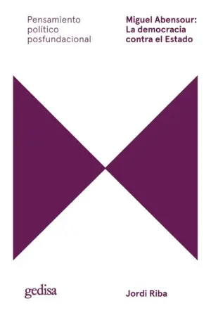 Miguel Abensour: la Democracia Contra el Estado