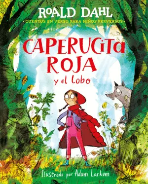 Caperucita Roja y el Lobo en Verso (Colección Alfaguara Clásicos)