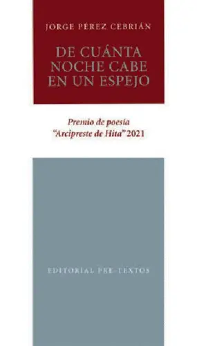 De Cuánta Noche Cabe en un Espejo