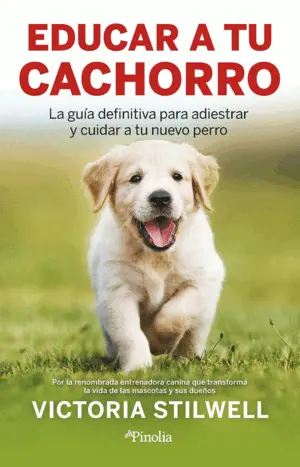 CÓMO EDUCAR A TU CACHORRO