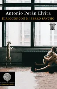 Diálogos con mi Perro Sancho